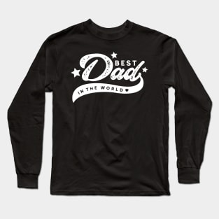 Best Dad in the world Long Sleeve T-Shirt